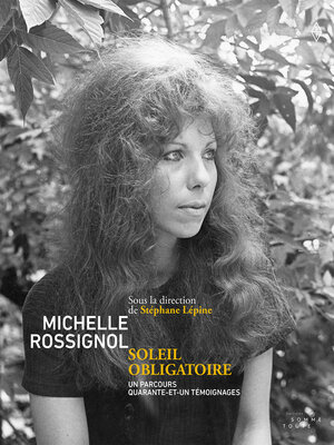 cover image of Michelle Rossignol, soleil obligatoire